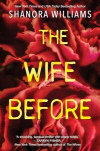 The Wife Before: A Spellbinding Psychological Thriller with a Shocking Twist